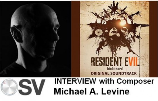 INTERVIEW: Composer Michael A. Levine talks about the Resident Evil Biohazard 7 Theme Song