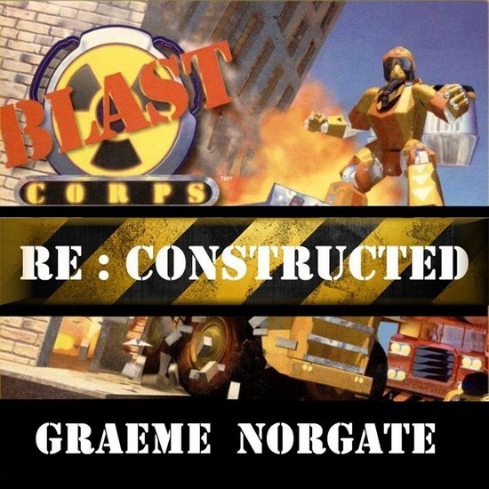 Graeme Norgate Commemorates 20 Years of Blast Corps with a Free Remix Graeme Norgate Commemorates 20 Years of Blast Corps with a Free Remix